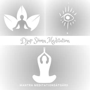 Djup Sömn Meditation: Förbättra Sömnkvaliteten - Mantra Meditationsåtgärd