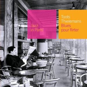 Blues Pour Flirter - Toots Thielemans