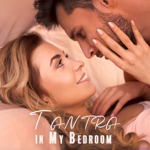 Tantra in My Bedroom: Tantric Massage and Sensual Mindfulness Practice - Massage Wellness Moment