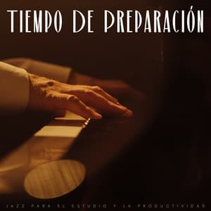 Tiempo De Preparación: Jazz Para El Estudio Y La Productividad - Música relajante de café