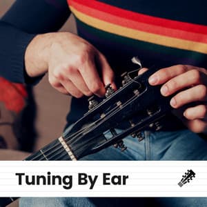 Tuning by Ear - Soft Guitar Music