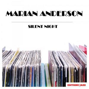 Silent Night - Marian Anderson