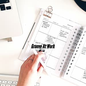 Groove At Work - Easy Listening Jazz