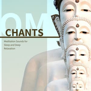 Om Chants: Meditation Sounds for Sleep and Deep Relaxation - Moon Salutation