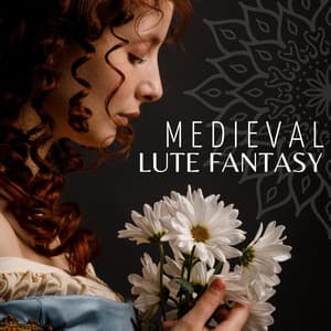 Medieval Lute Fantasy: Music Inspired by Middle Ages Troubadour and Bard Songs - Exotic Relax Music World