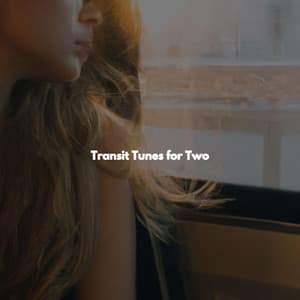 Transit Tunes for Two - Dinner Jazz Orchestra