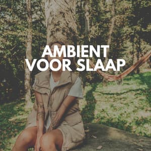 Ambient voor slaap - Slapen