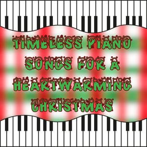 Timeless Piano Songs for a Heartwarming Christmas - Christmas Piano Maestro