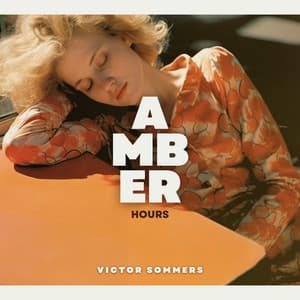 Amber Hours: Rêves en Plein Jour - Victor Sommers
