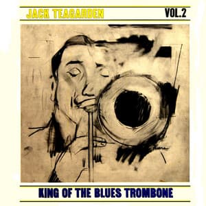King Of The Blues Trombone, Vol. 2 - Jack Teagarden