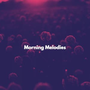 Morning Melodies - Hotel Jazz Music