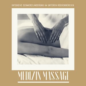 Intensive Schmerzlinderung im unteren Rückenbereich: Medizin Massage, Die entspannendste und heilendste Hilfe, Erholung von Sportverletzungen, Wellness-Spa-Behandlung nach Verletzungen - Gentle Instrumental Music Paradise