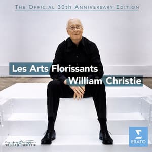 The Official 30th Anniversary Edition - Les Arts Florissants