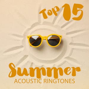 Top 15 Summer Acoustic Ringtones – New Instrumental Hits - New Ringtone Hits