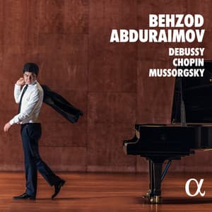 Debussy - Chopin - Mussorgsky - Behzod Abduraimov