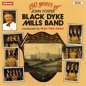 150 Years Of Black Dyke - Black Dyke Mills Band
