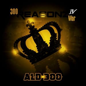 300 Reasons 4 War - AL-D*300
