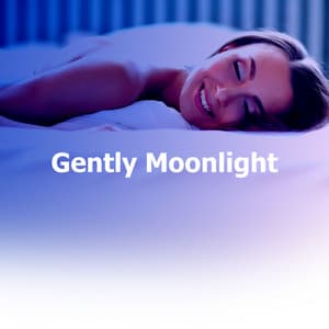Gently Moonlight - Zen Sleep Music Master