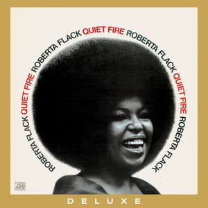 Quiet Fire - Roberta Flack