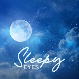 Sleepy Eyes: Quiet Moments with Moon and Clouds - Black Night Music Universe