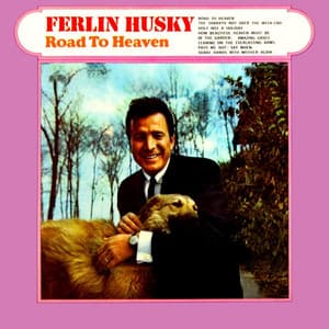Road To Heaven - Ferlin Husky
