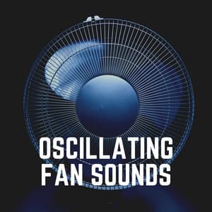 Oscillating Fan Sounds - Fan Sounds HD