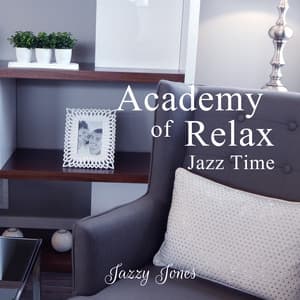 Academy of Relax - Jazzy Jones