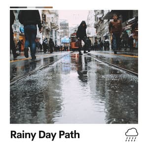 Rainy Day Path - Rain Sounds for Sleep Aid
