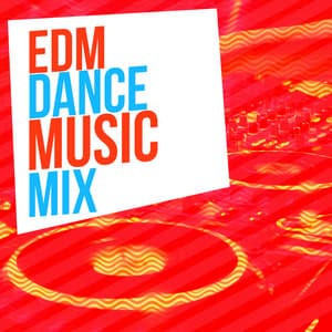EDM Dance Music Mix - EDM Dance Music