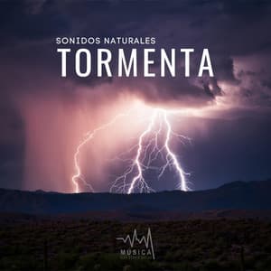 Sonidos Naturales: Tormenta - Música para Dormir Rápido