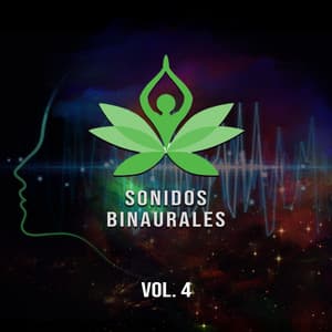 Sonidos Binaurales, Vol. 4 - Sonidos Binaurales