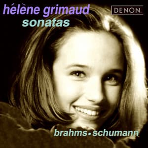 Brahms & Schumann: Sonatas - Hélène Grimaud