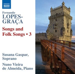 Lopes-Graça: Songs & Folk Songs, Vol. 3 - Fernando Lopes-Graça