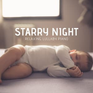 Starry Night: Instrumental Lullabies - Relaxing Lullaby Piano