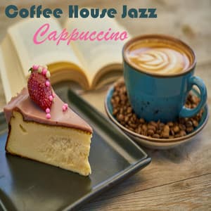 Coffee House Jazz Cappuccino - Cappuccino Coffee House