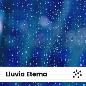 Lluvia Eterna - Sonidos De Agua
