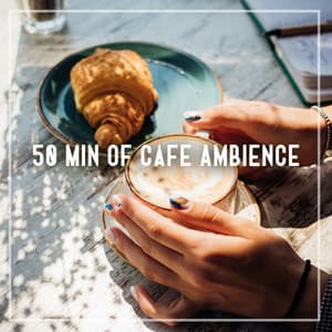 50 Min of Cafe Ambience: Gentle and Subtle Jazz 2022 - Café Lounge