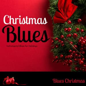 Christmas Blues - Blues Christmas