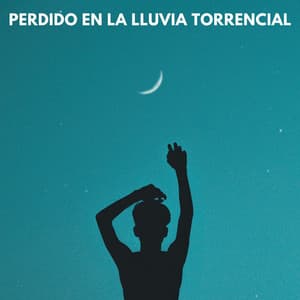 Perdido En La Lluvia Torrencial - Tormenta de truenos