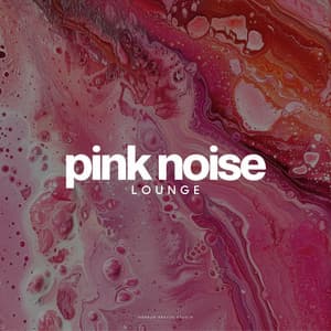 Pink Noise Lounge - Pink Noise