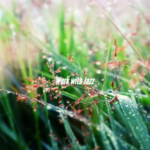 Work with Jazz - Chicago Jazz Lounge