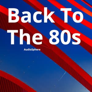 Back To The 80s - Audiosphere