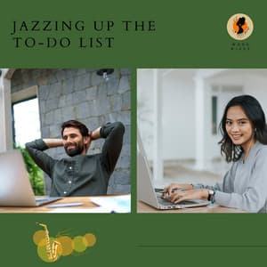 Jazzing Up the To-Do List - Work & Jazz