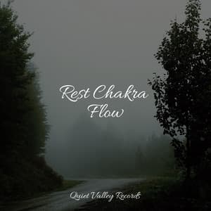 Rest Chakra Flow - Sonido Del Bosque y Naturaleza
