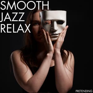 Pretending - Smooth Group Inc