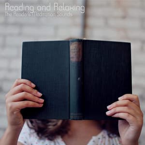 Reading and Relaxing - The Reader's Meditation Sounds