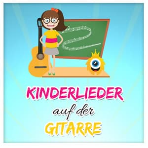 Kinderlieder auf der Gitarre - Kinderlieder