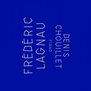 FRÉDÉRIC LAGNAU - Denis Chouillet