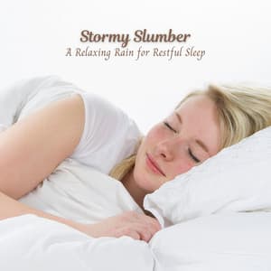 Stormy Slumber: A Relaxing Rain for Restful Sleep - Calm Sleep Rain Sound