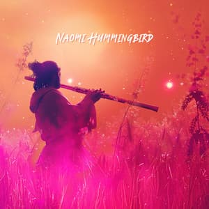 Compassionate Flute Journey for the Broken Heart - Naomi Hummingbird